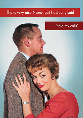 Hold My Calls Valentine's Day Card