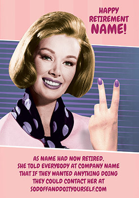 Contact Her At Do It Yourself Dot Come Retirement Card