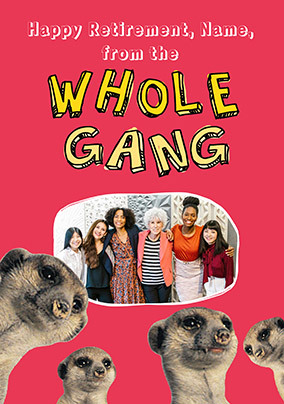 From The Whole Gang Retirement Photo Card