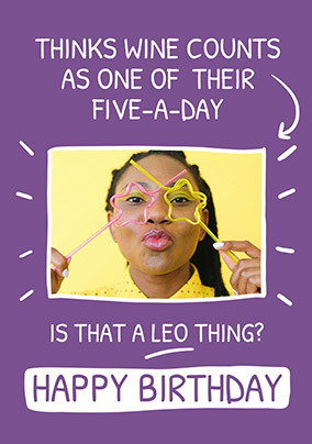 Is That a Leo Thing Photo Birthday Card