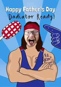 Tap to view Dadiator Ready Father's Day Card