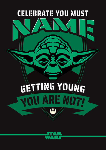 Star Wars Getting Young You Are Not Yoda Birthday Card