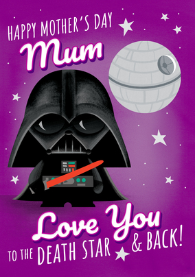 Star Wars Death Star and Back Mothers Day Card