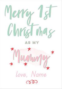 Tap to view 1st Christmas as Mummy Personalised Card