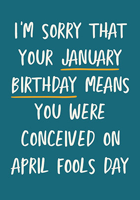 Conceived April Fools Birthday Card