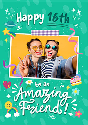 Amazing Friend 16TH Birthday Photo Card