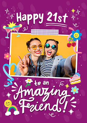 Amazing Friend 21ST Birthday Photo Card