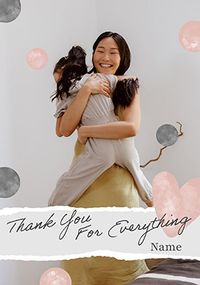 Tap to view Thank You for Everything Photo Card