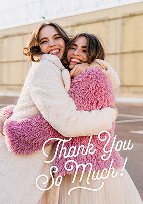 Thank You So Much Full Photo Card