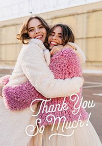 Tap to view Thank You So Much Full Photo Card