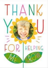 Tap to view Helping me Grow Thank You Teacher Photo Upload Card