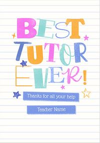 Tap to view Best Tutor Ever Thank You Teacher Card