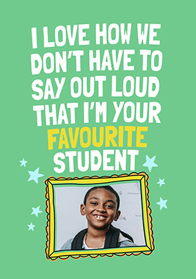 Favourite Student Thank You Card