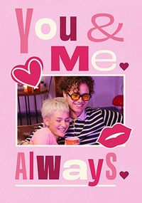 Tap to view You & Me Photo Upload Valentine's Day Card