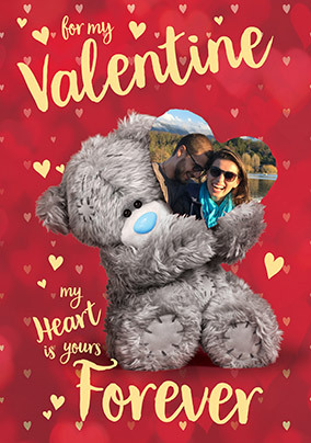 Me To You My Heart Is Yours Forever Valentine's Day Photo Card