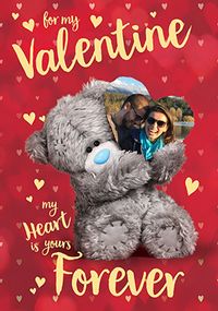 Tap to view Me To You My Heart Is Yours Forever Valentine's Day Photo Card