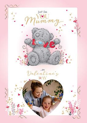 Photo of Me To You Mummy Valentien's Day Photo Card