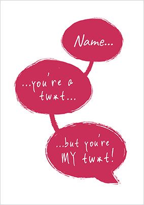 Photo of You're My Tw*t Valentine's Day Card