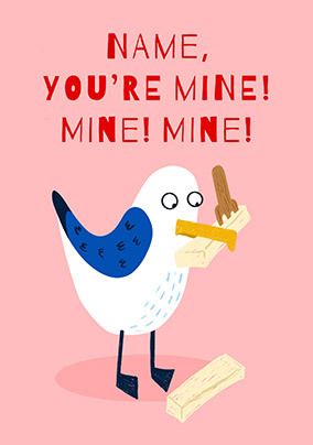 Photo of You're Mine Mine Mine Valentine's Day Card
