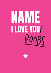 Tap to view I Love Your Boobs Valentine's Day Card