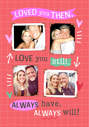 Always Have Always Will 4 Photo Valentine's Day Card