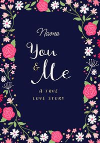 Tap to view You and Me Floral Border Valentine's Day Card