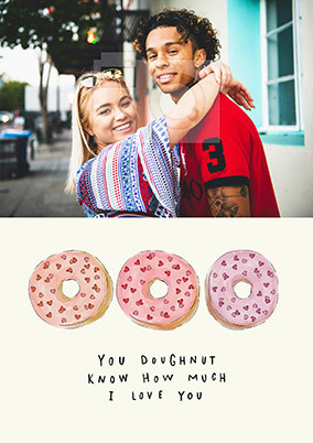 You Doughnut Know Photo Card