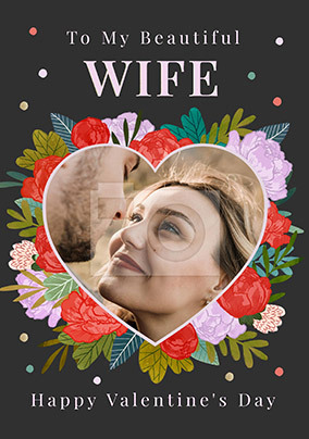 Wife Heart Flowers Photo Valentine's Day Card