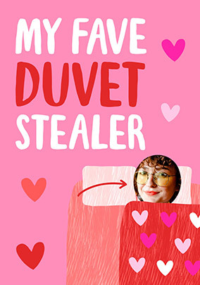 Fave Duvet Stealer Photo Valentine's Day Card