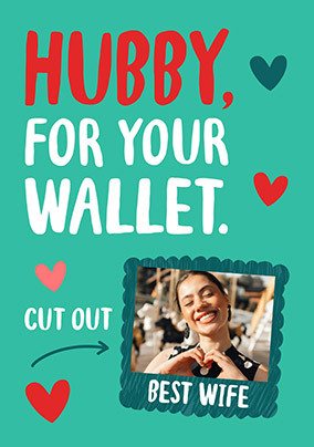 Hubby for Your Wallet Photo Valentine's Day Card