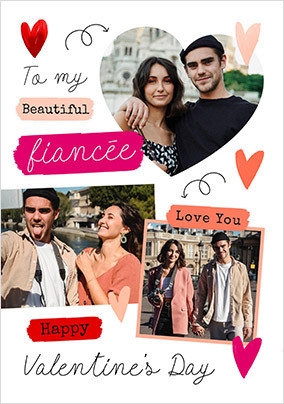 Beautiful Fiancee 3 Photo Valentine's Day Card