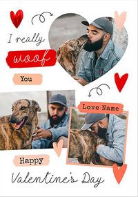 Tap to view I Really Woof You 3 Photo Valentine's Day Card