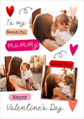 Beautiful Mummy 3 Photo Valentine's Day Card