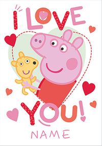 Tap to view Peppa Pig I Love You Valentine's Day Card