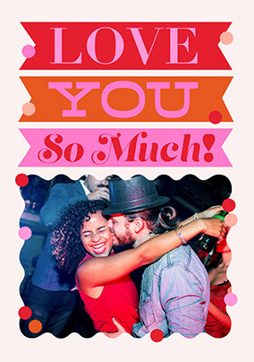 Letterpress Love You So Much Photo Valentine's Day Card