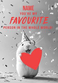 Tap to view Cute Hamster You're My Favourite Person Valentine's Day Card