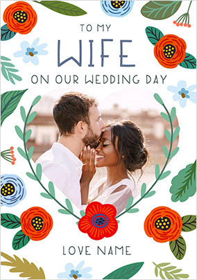 Wife on our Wedding Day Floral Photo Card