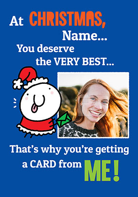 Deserve The Best Christmas Card