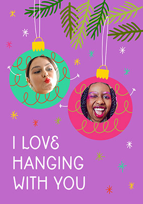 Baubles Love Hanging With You Photo Christmas Card