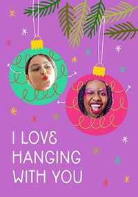 Tap to view Baubles Love Hanging With You Photo Christmas Card