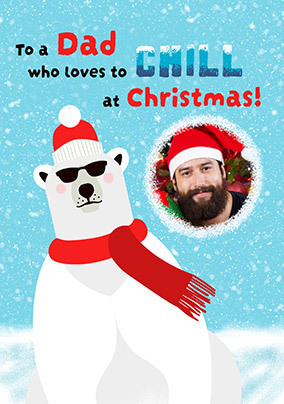 Chill Dad Photo Upload Christmas Card