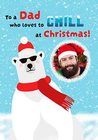 Tap to view Chill Dad Photo Upload Christmas Card