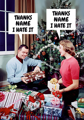 Thanks I Hate It Personalised Christmas Card