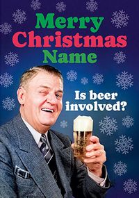 Tap to view Is Beer Involved? Personalised Christmas Card