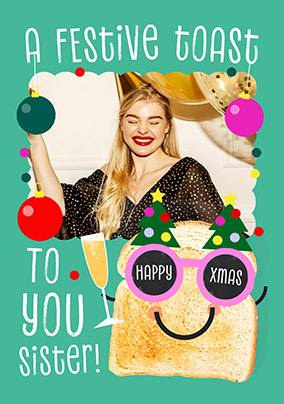 A Festive Toast Sister Photo Christmas Card