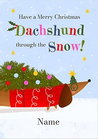 Tap to view Dachshund Through The Snow Personalised Christmas Card