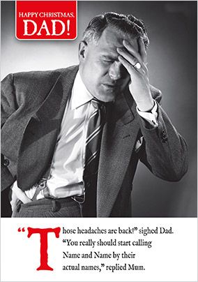 Photo of Dad The Headaches Are Back Christmas Card