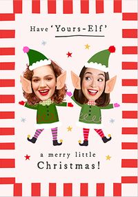 Tap to view Have Yours-Elf A Merry Little Christmas Funky Faces Friends Card