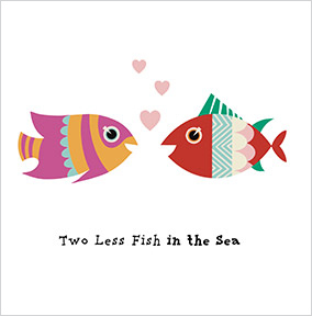 Two Less Fish in the Sea Wedding Card