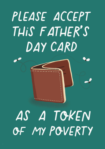 Token of My Poverty Father's Day Card